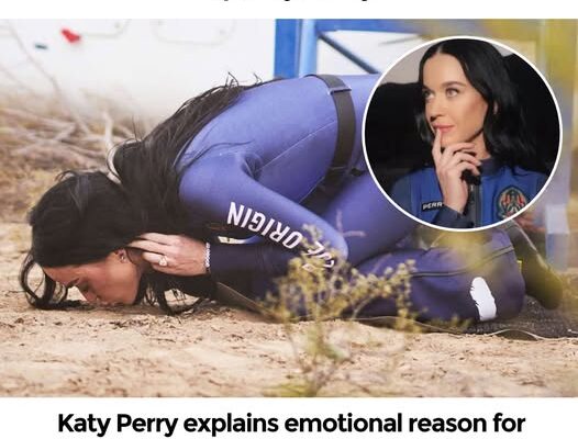 Katy Perry explains emotional reason for kissing the ground after returning from space capsule journey