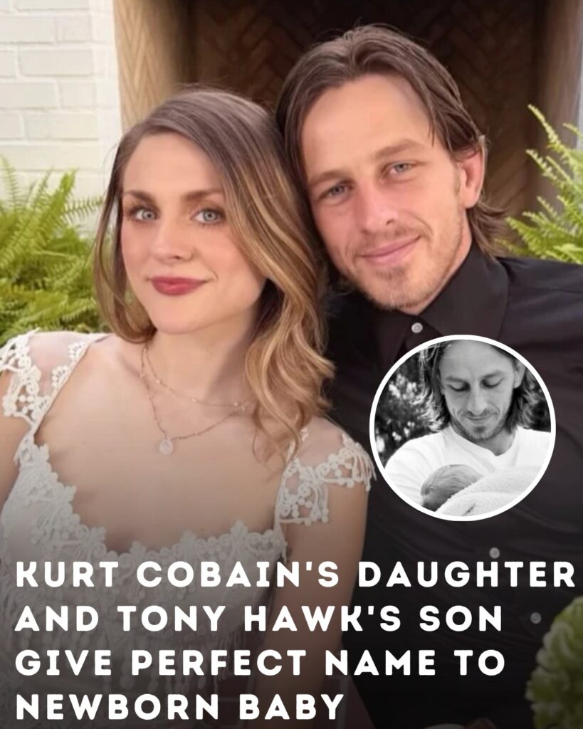 Kurt Cobain’s Daughter And Tony Hawk’s Son Welcome First Baby With Perfect Name